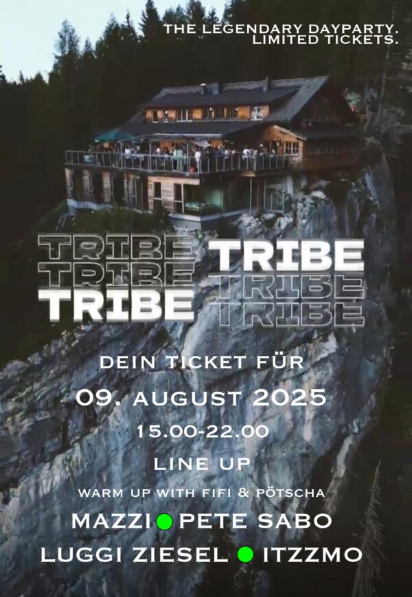 TRIBE Event @ Dolomitenhütte Osttirol August